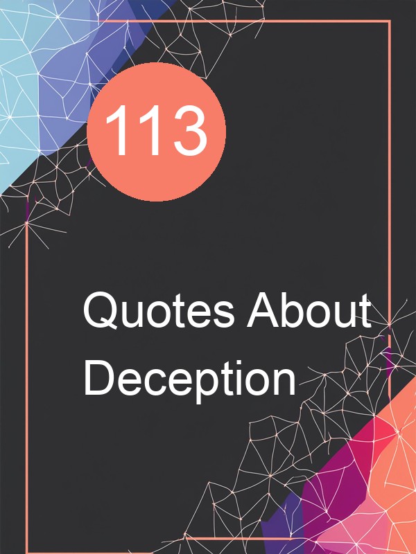 113 Quotes About Deception