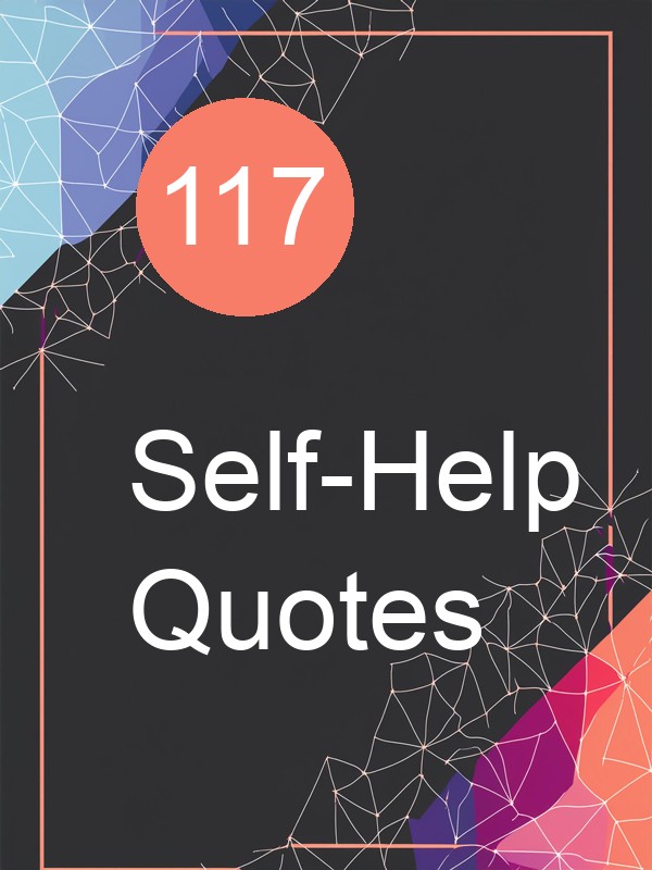117 Self-Help Quotes