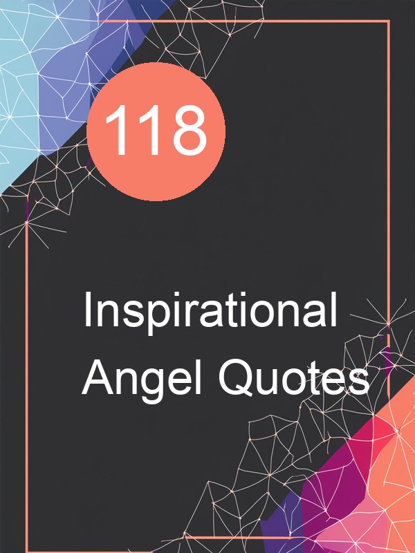 118 Inspirational Angel Quotes