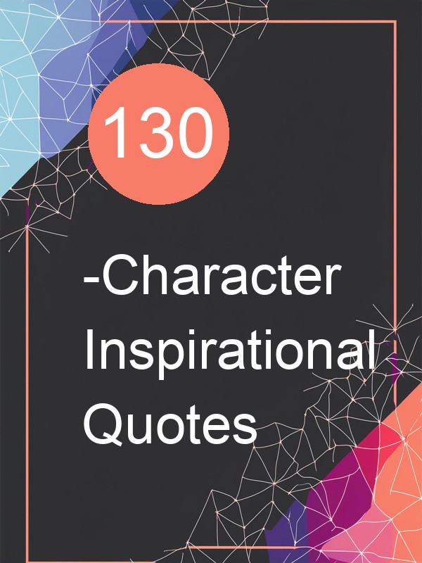 130-Character Inspirational Quotes