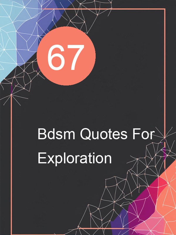 67 Bdsm Quotes For Exploration